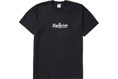 Supreme Stay Positive Tee 
Black Large